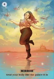 Oracle card by Amanda Lovelace Believe in your own magic Shows curvy woman leaping at sunset surrounded by Doves. Words underneath says Mirror "Treat your body like a palace it is "