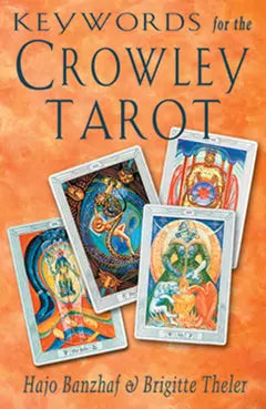 KEYWORDS FOR THE CROWLEY TAROT - Oneness emporium
