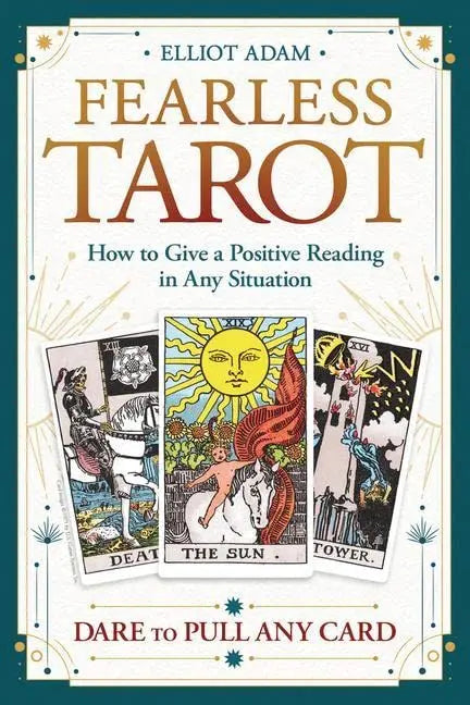 Fearless Tarot : How to Give a Positive Reading in Any Situation - Oneness emporium