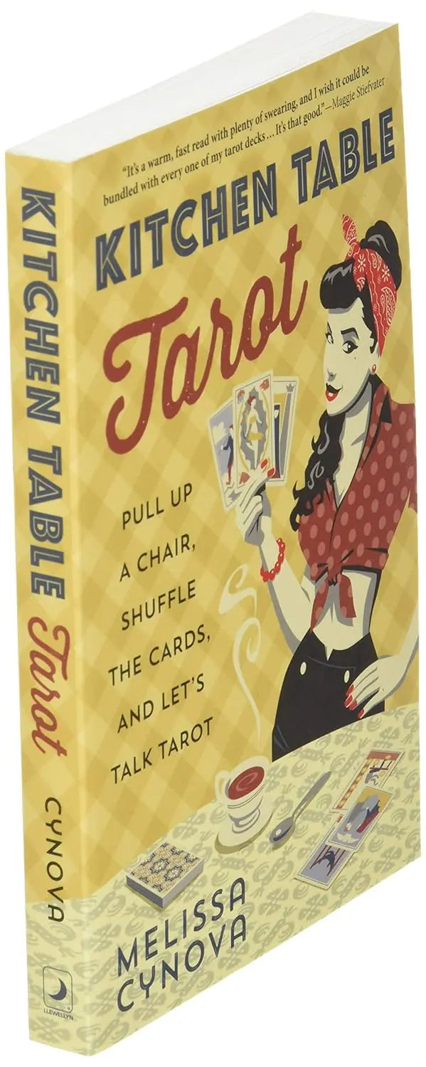 Kitchen Table Tarot: Pull Up a Chair, Shuffle the Cards, and Let's Talk Tarot - Oneness emporium