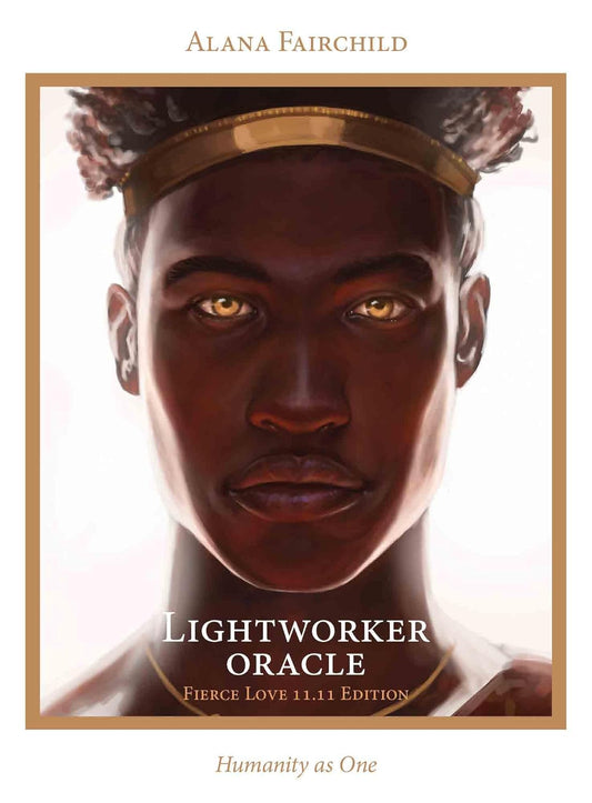 Lightworker Oracle - Fierce Love 11.11 Edition: Humanity as One - 44 cards & 240pp guidebook