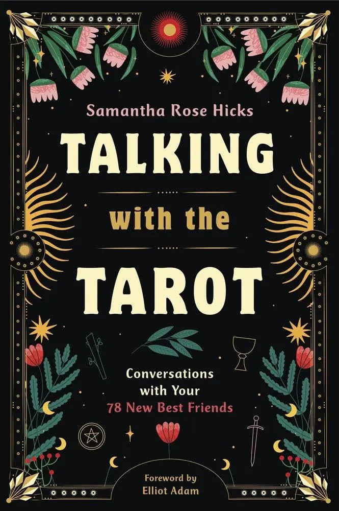 Talking with the Tarot: Conversations with Your 78 New Best Friends - Oneness emporium