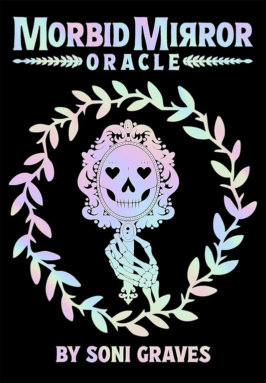 Morbid Mirror Oracle deck by Soni Graves with gothic artwork and shadow work symbolism