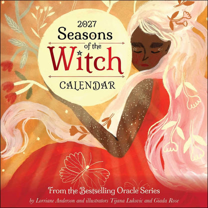 2027 Seasons of the Witch Wall Calendar by Lorraine Anderson with magical artwork by Tijana Lukovic and Giada Rose, featuring sabbats, moon phases and rituals