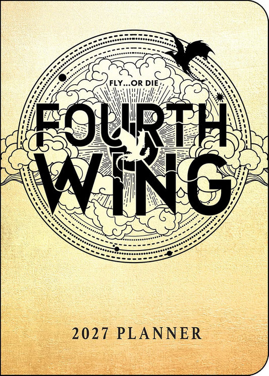 A 2027 planner cover featuring a vintage parchment-style background with a large circular black line-art illustration and the words 'FOURTH WING' across the center. Smaller text reads 'FLY.