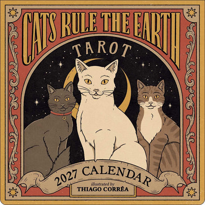 Front cover of the 2027 calendar 'Cats Rule the Earth Tarot' illustrated by Thiago Corréa, featuring three cats against a starry night sky with a crescent moon and ornate vintage border.