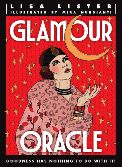 Front cover of the book Glamour Oracle by Lisa Lister, illustrated by Mira Nurdianti. The cover features a retro 1920s-style illustration of a woman in a pink leopard-print dress against a red background with stars and a crescent moon.
Glamour Oracle by Lisa Lister featuring a 36-card oracle deck inspired by vintage glamour, magical self-care rituals and modern witchcraft with a companion guidebook.