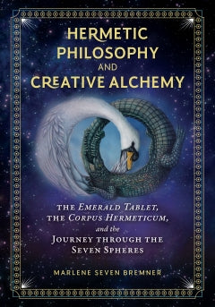 HERMETIC PHILOSOPHY AND CREATIVE ALCHEMY Hardback