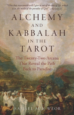 ALCHEMY AND KABBALAH IN THE TAROT - New Edition