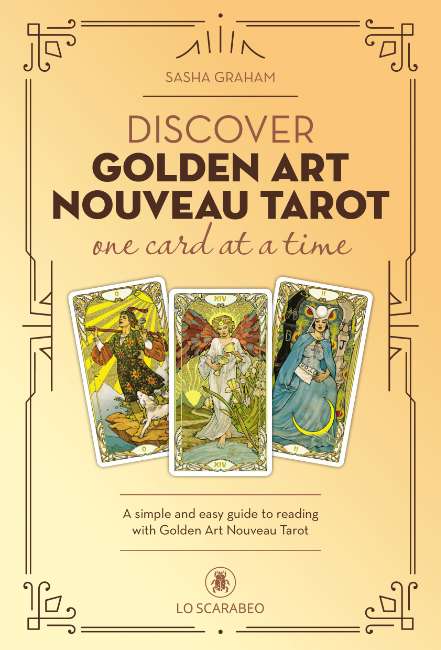 Discover the Golden Art Nouveau Tarot One Card at a Time companion tarot guidebook
