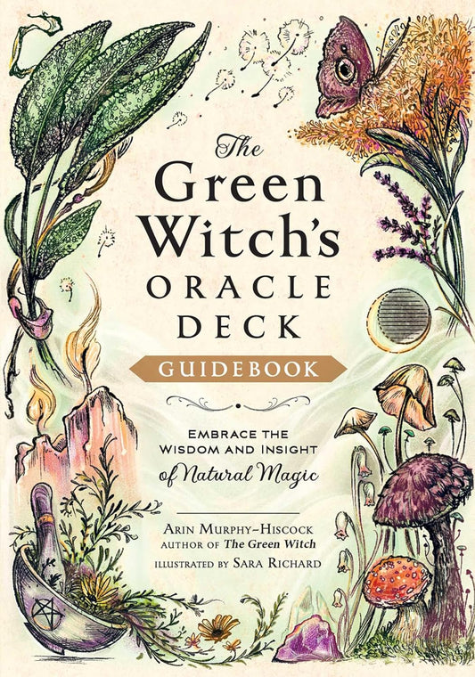The Green Witch's Oracle Deck: Embrace the Wisdom and Insight of Natural Magic (Green Witch Witchcraft Series)