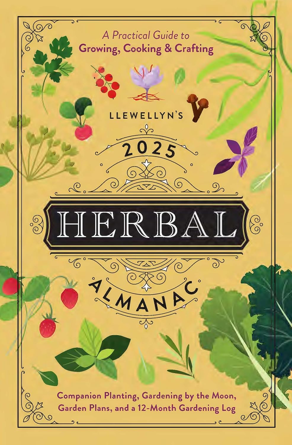 Llewellyn's 2025 Herbal Almanac: A Practical Guide to Growing, Cooking & Crafting (Llewellyn's 2025 Calendars, Almanacs & Datebooks)