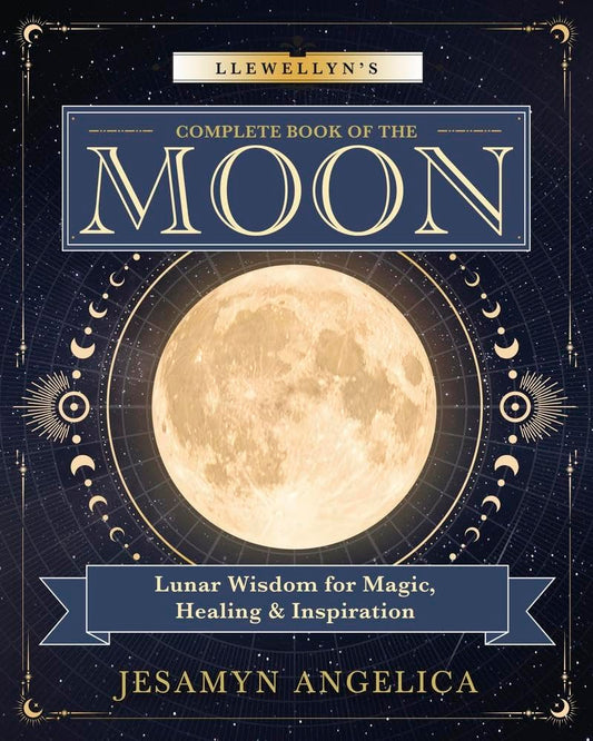 Llewellyn’s Complete Book of the Moon book on lunar magic and moon rituals.