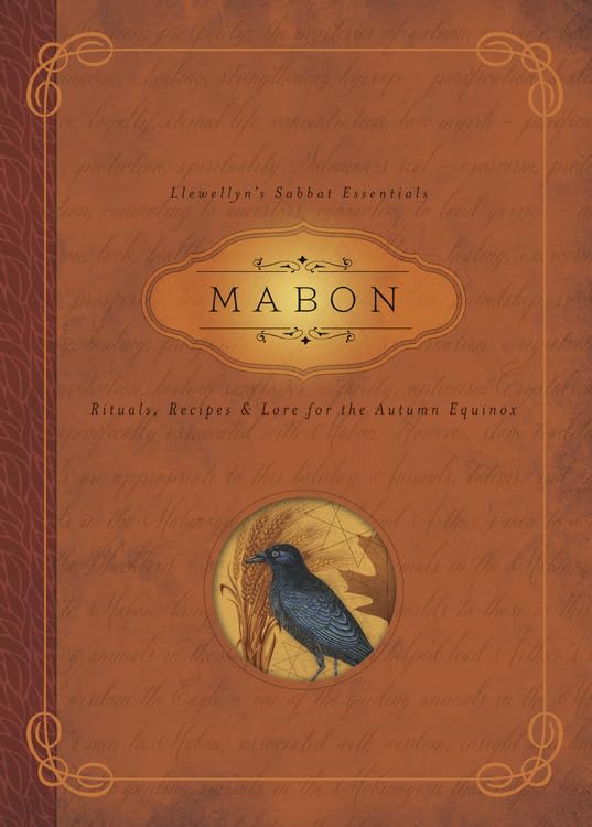 Mabon: Rituals, Recipes and Lore for the Autumn Equinox (Llewellyn's Sabbat Essentials)