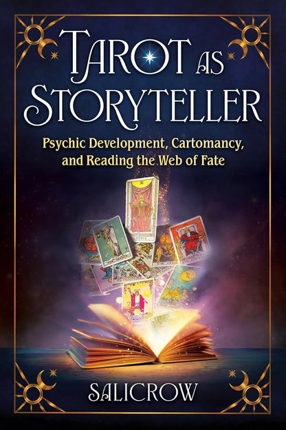 Tarot as Storyteller: Psychic Development, Cartomancy, and Reading the Web of Fate - Oneness emporium