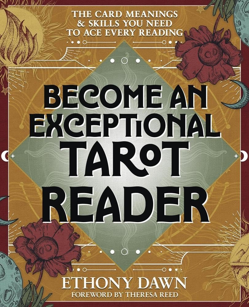 Book cover of 'Become an Exceptional Tarot Reader' by Ethony Dawn with decorative elements.