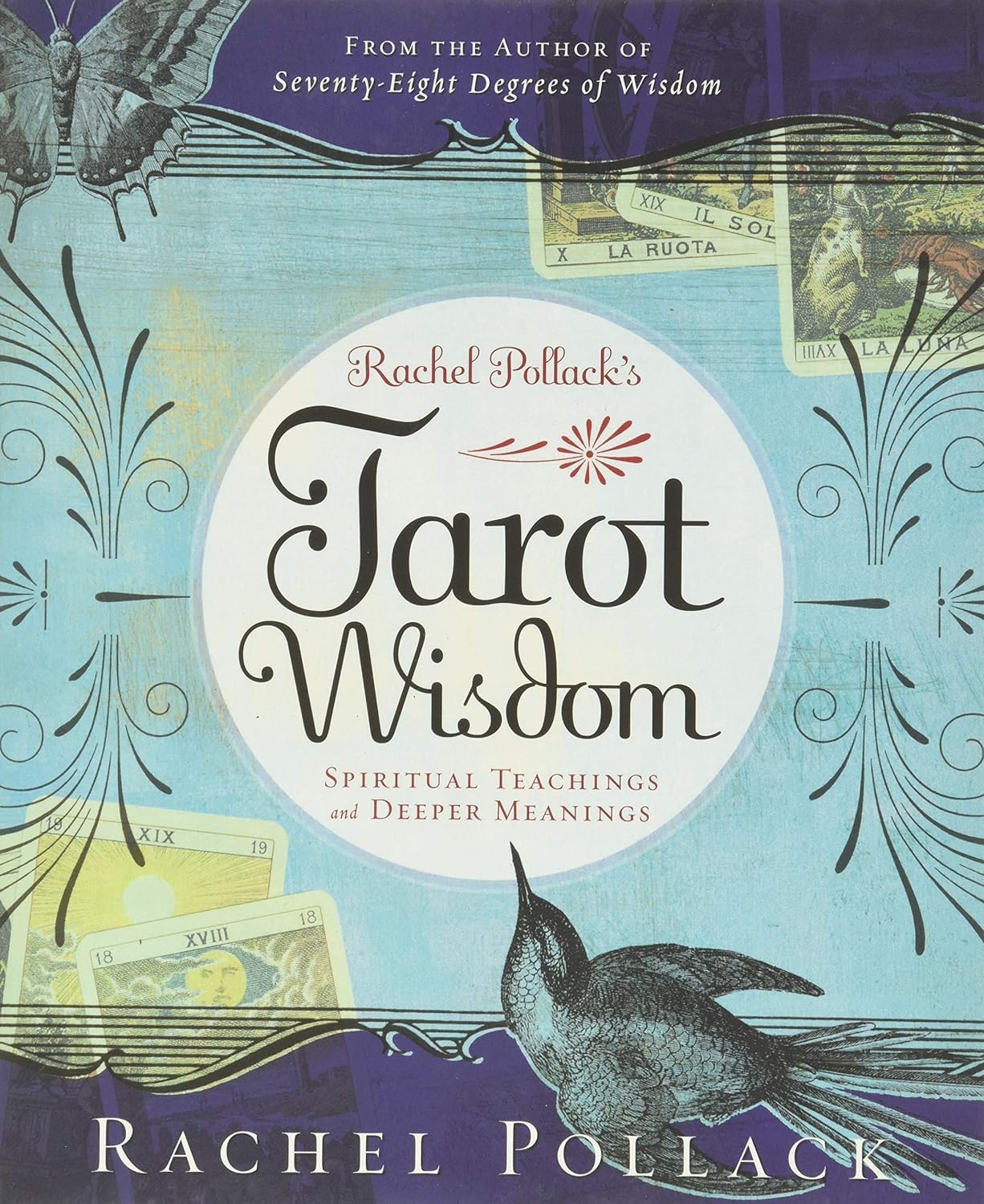 Rachel Pollack's Tarot Wisdom: Spiritual Teachings and Deeper Meanings