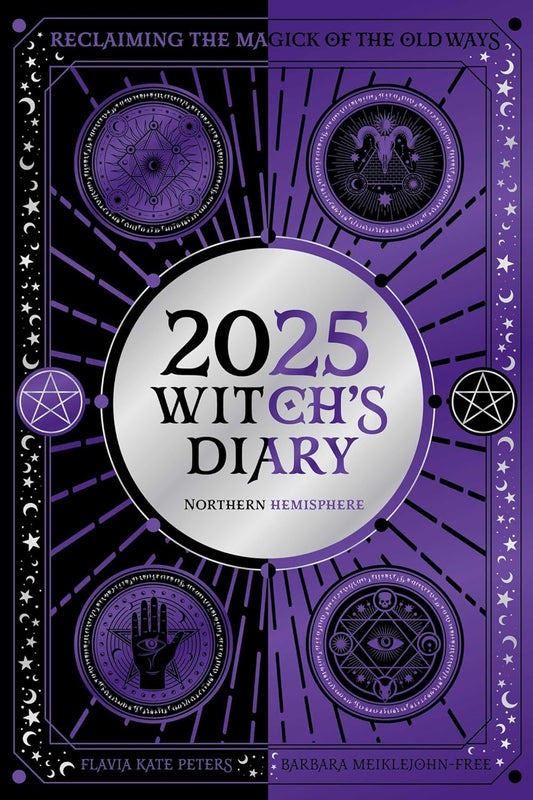 2025 Witch's Diary - Northern Hemisphere: Seasonal planner to reclaiming the magick of the old ways (Planners)